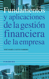 Imagen de portada del libro Fundamentos y aplicaciones de la gestión financiera de la empresa