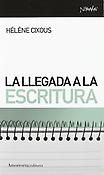 Imagen de portada del libro La llegada a la escritura