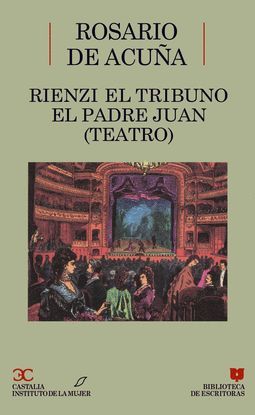 Imagen de portada del libro Rienzi el tribuno. El padre Juan (Teatro)