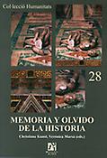 Imagen de portada del libro Memoria y olvido de la historia