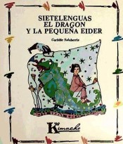 Imagen de portada del libro Sietelenguas el dragón y la pequeña Eider