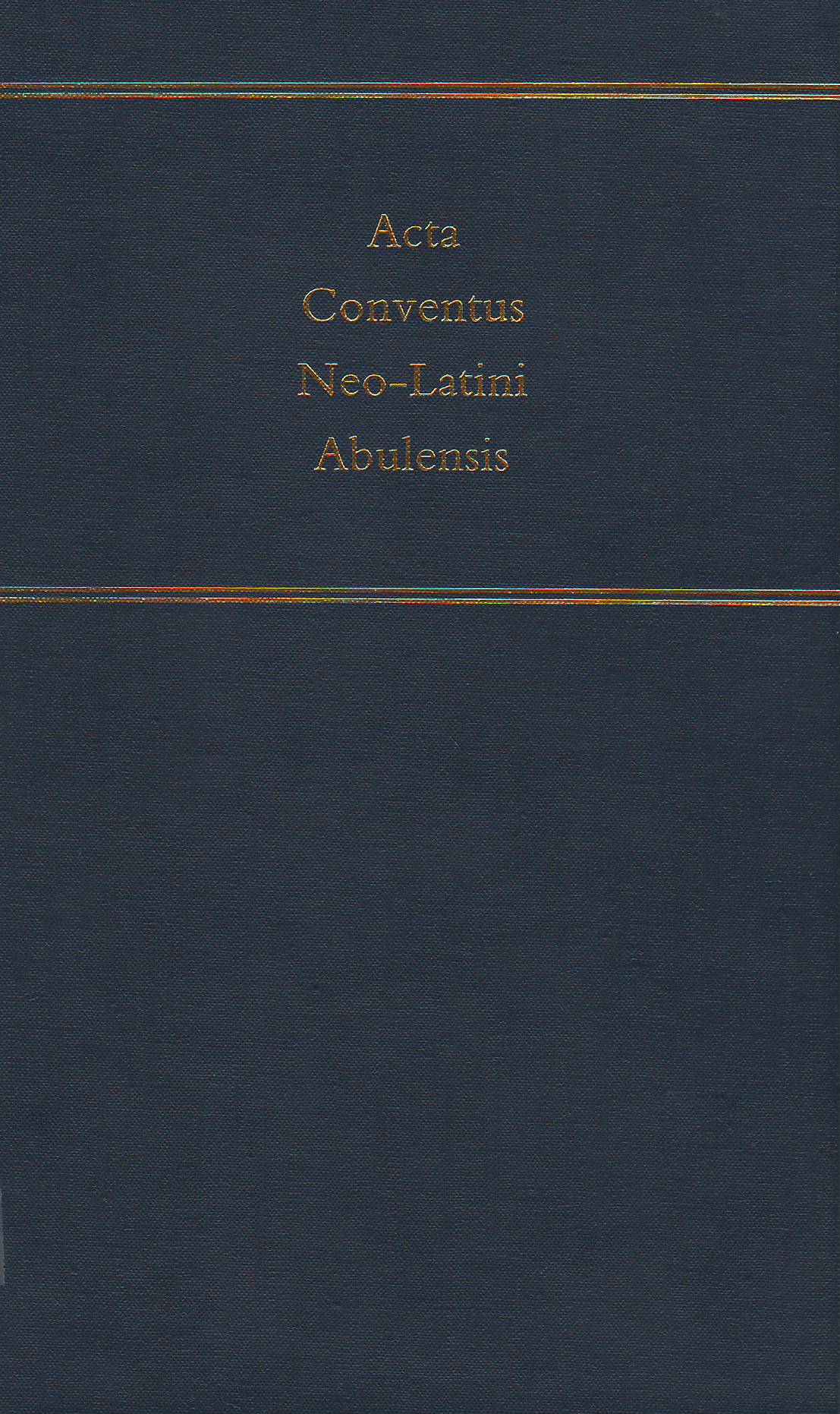 Imagen de portada del libro Acta Conventus Neo-Latini Abulensis