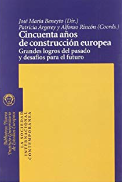 Imagen de portada del libro Cincuenta años de construcción europea