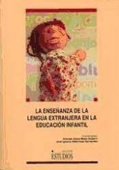 Imagen de portada del libro La enseñanza de la lengua extranjera en la educación infantil