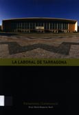 Imagen de portada del libro La Laboral de Tarragona. Fonaments i construcció