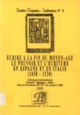 Imagen de portada del libro Ecrire à la fin du moyen-âge, le pouvoir et l'écriture en Espagne et en Italie