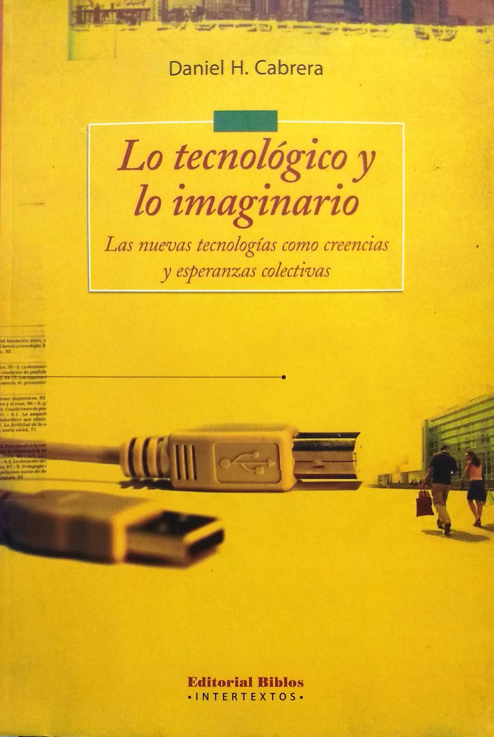 Imagen de portada del libro Lo tecnológico y lo imaginario