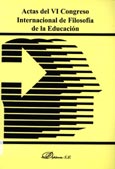 Imagen de portada del libro Actas del VI Congreso Internacional de Filosofía de la Educación