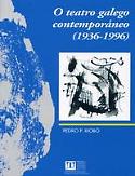 Imagen de portada del libro O teatro galego contemporáneo (1936-1996)