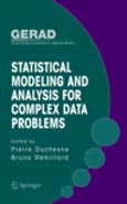 Imagen de portada del libro Statistical Modeling and Analysis for Complex Data Problems