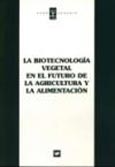 Imagen de portada del libro La biotecnología vegetal en la agricultura y la alimentación