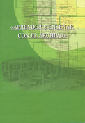 Imagen de portada del libro Aprender y enseñar con el archivo