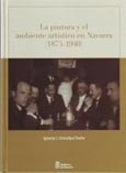 Imagen de portada del libro La pintura y el ambiente artístico en Navarra (1873-1940)