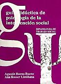 Imagen de portada del libro Guía didáctica de psicología de la intervención social en la Diplomatura en Trabajo Social