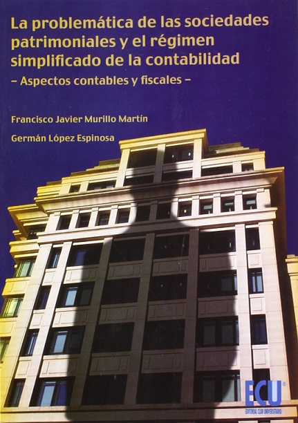 Imagen de portada del libro La problemática de las sociedades patrimoniales y el régimen simplificado de la contabilidad