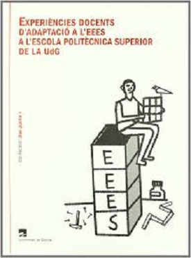 Imagen de portada del libro Experiències docents d'adaptació a l'EEES a l'Escola Politècnica Superior de la UDG