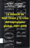 Imagen de portada del libro La debacle de Wall Street y la crisis del capitalismo global