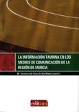 Imagen de portada del libro La información taurina en los medios de comunicación de la Región de Murcia