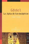 Imagen de portada del libro Gödel : la lógica de los escépticos