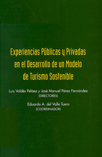 Imagen de portada del libro Experiencias públicas y privadas en el desarrollo de un modelo de turismo sostenible