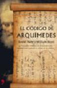 Imagen de portada del libro El código de Arquímedes :la verdadera historia del manuscrito que podría haber cambiado el rumbo de la ciencia