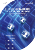 Imagen de portada del libro El proyecto facebook y la posuniversidad