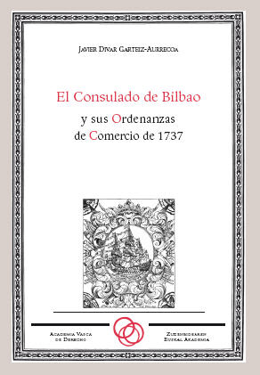 Imagen de portada del libro El consulado de Bilbao y sus ordenanzas de comercio de 1737