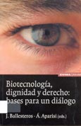 Imagen de portada del libro Biotecnología, dignidad y derecho : bases para un diálogo