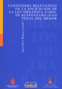 Imagen de portada del libro Cuestiones relevantes en la aplicación de la Ley Orgánica 5/2000, de responsabilidad penal del menor