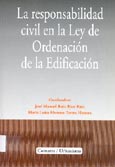 Imagen de portada del libro La responsabilidad civil en la Ley de Ordenación de la Edificación