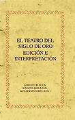 Imagen de portada del libro El teatro del Siglo de Oro