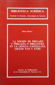 Imagen de portada del libro La noción de prelado y prelacía o prelatura en la lengua castellana (siglos XVII y XVIII)