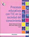 Imagen de portada del libro Procesos educativos con TIC en la sociedad del conocimiento