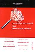 Imagen de portada del libro La investigación criminal y sus consecuencias jurídicas