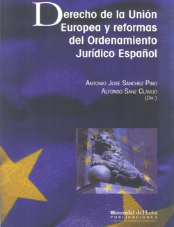 Imagen de portada del libro Derecho de la Unión Europea y reformas del ordenamiento jurídico español
