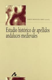 Imagen de portada del libro Estudio histórico de apellidos andaluces medievales