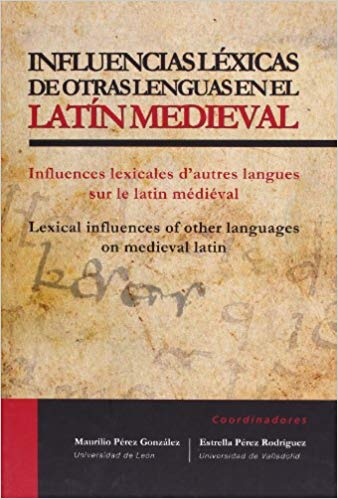 Imagen de portada del libro Influencias léxicas de otras lenguas en el latín medieval