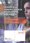 Imagen de portada del libro Violencia de género, justicia restaurativa y mediación