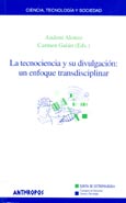 Imagen de portada del libro La tecnociencia y su divulgación : un enfoque transdisciplinar