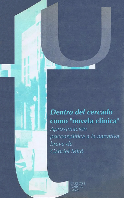 Imagen de portada del libro "Dentro del cercado" como "novela clínica"