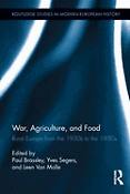 Imagen de portada del libro War, Agriculture and Food. Rural Europe from the 1930s to the 1950s