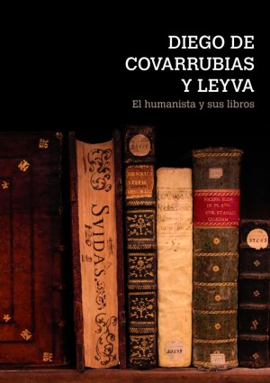 Imagen de portada del libro Diego de Covarrubias y Leyva