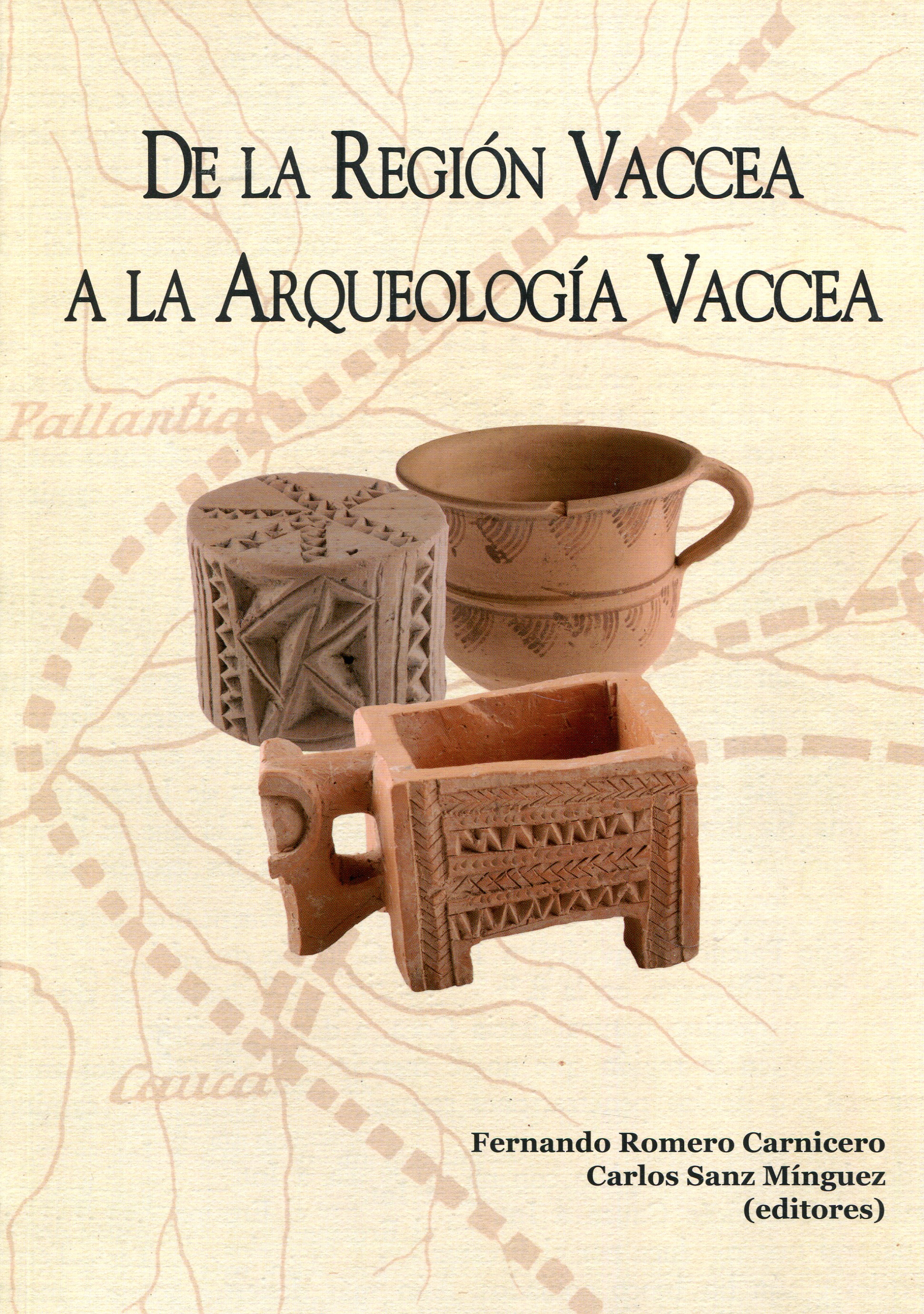 Imagen de portada del libro De la región vaccea a la arqueología vaccea