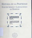 Imagen de portada del libro Historia de la propiedad. Servidumbres y limitaciones de dominio