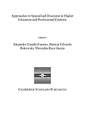 Imagen de portada del libro Approaches to Specialised Discourse in Higher Education and Professional Contexts