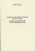 Imagen de portada del libro Ejercicios espirituales en un túnel