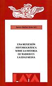 Imagen de portada del libro Una reflexión historiográfica sobre la historia de Madrid en la Edad Media