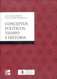 Imagen de portada del libro Conceptos políticos, tiempo e historia