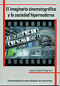 Imagen de portada del libro El imaginario cinematográfico y la sociedad hipermoderna
