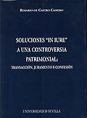 Imagen de portada del libro Soluciones in iure a una controversia patrimonial : transacción, juramento y confesión